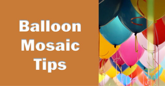 How to Choose the Right Balloons for Mosaics.png