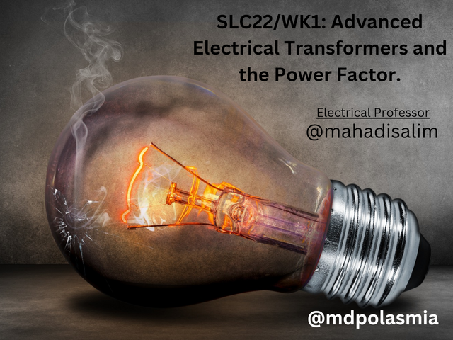 SLC22_WK1_ Advanced Electrical Transformers and the Power Factor._20241216_120618_0000.png