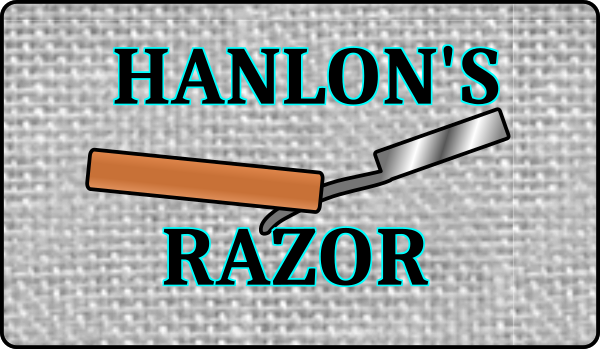 Hanlons Razor