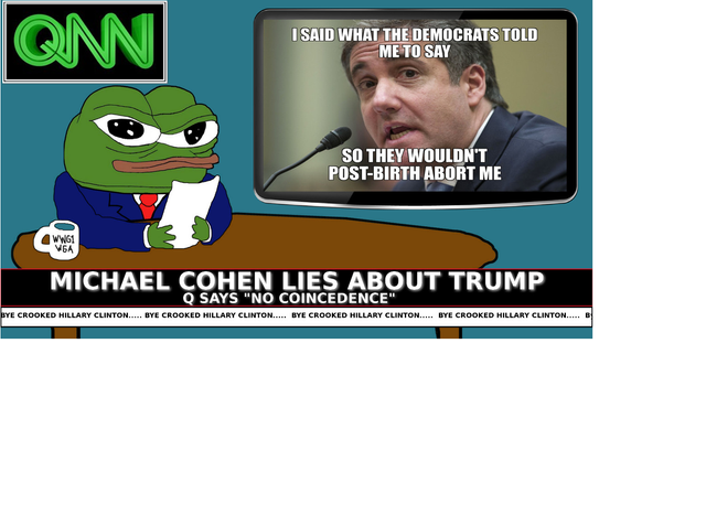 Qanon 8chan meme QNN Cohen told what dems told me to so no post birth abortion 3 1 2019.png