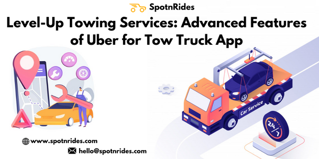 Level-Up Towing Services_ Advanced Features of Uber for Tow Truck App.png