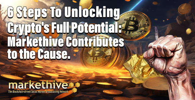 6 STEPS TO CRYPTO POTENTIAL MARKETHIVE CONTRIBUTES copy.png