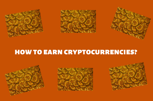 How to earn cryptocurrencies.png