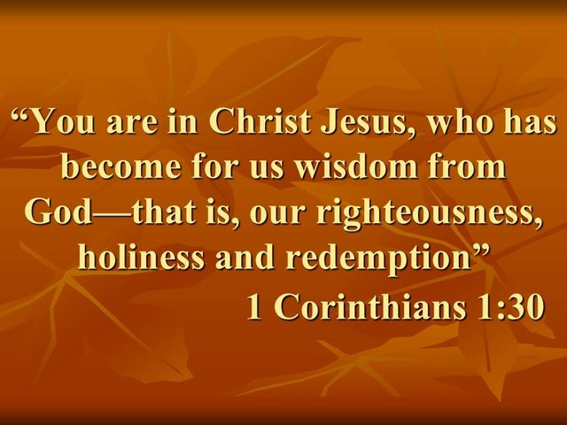 Paul against the pagans. You are in Christ Jesus, who has become for us wisdom from God—that is, our righteousness, holiness and redemption. 1 Corinthians 1,30.jpg