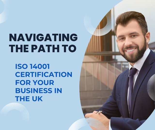 Navigating the Path to ISO 14001 Certification for Your Business in the UK.jpg