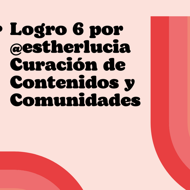 Logro 6 por @estherlucia Curación de Contenidos y Comunidades.png