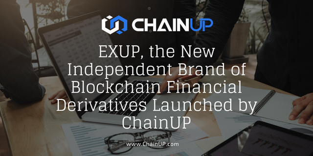 EXUP The New Independent Brand of Blockchain Financial Derivatives launched by ChainUP 1024x512.png