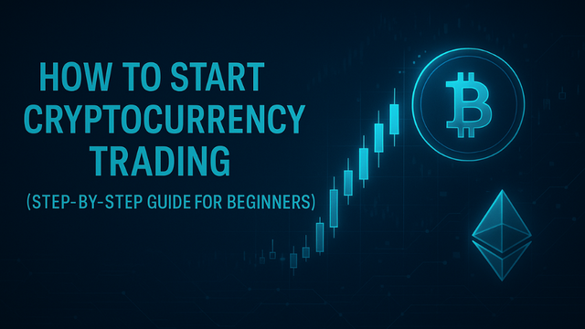 How to Start Cryptocurrency Trading (Step-by-Step Guide for Beginners) (1).png