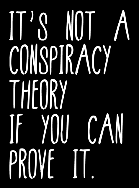 its-not-a-conspiracy-theory-if-you-can-prove-it-shirt-black.png