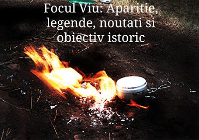 focul-viu-aparitie-legende-istorie-in-lopatari.jpg