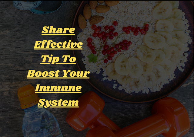 Share Effective Tip To Boost Your Immune System.png