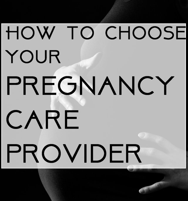How to choose your pregnancy care provider.jpg