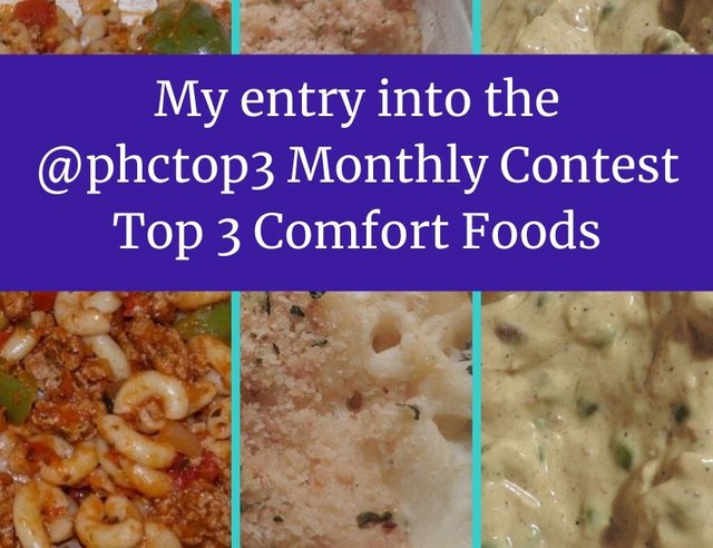 My Entry Into The Phctop3 Monthly Contest Top 3 Comfort Foods