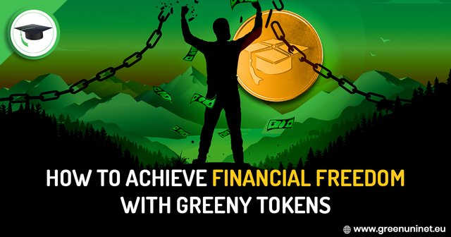 How to achieve financial freedom with GREENY tokens.jpg