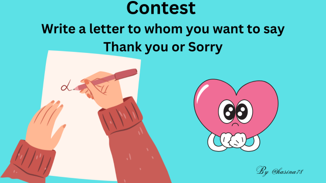 Contest Write a letter to whom you want to say Thank you or Sorry.png