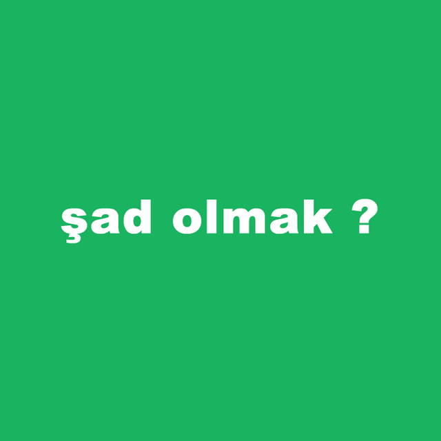 sad-olmak.png