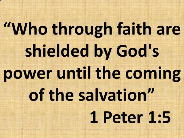 Spiritual protection. Who through faith are shielded by God's power until the coming of the salvation. 1 Peter 1,5.jpg