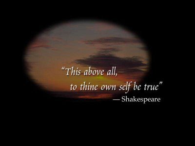 This above all, to thine own self be true.jpg