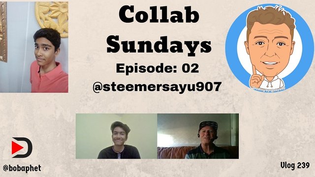 239 Collab Sunday Ep 02 - @steemersayu907 Thm.jpg