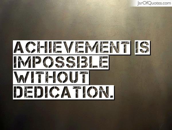 Achievement-is-impossible-without-dedication.jpg