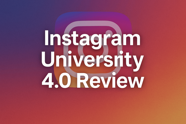 Instagram University 4 0 review.png