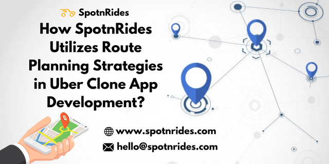 How SpotnRides Utilizes Route Planning Strategies in Uber Clone App Development_.png