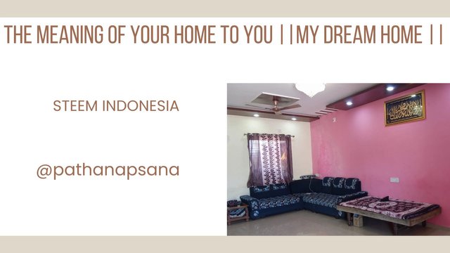 The meaning of your home to you My dream home .jpg