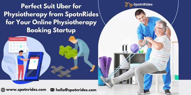 Perfect Suit Uber for Physiotherapy from SpotnRides for Your Online Physiotherapy Booking Startup.png