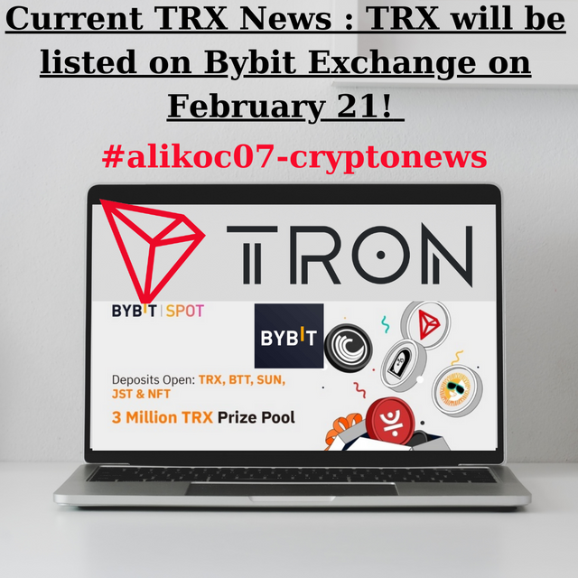 Current TRX News  TRX will be listed on Bybit Exchange on February 21! (1).png