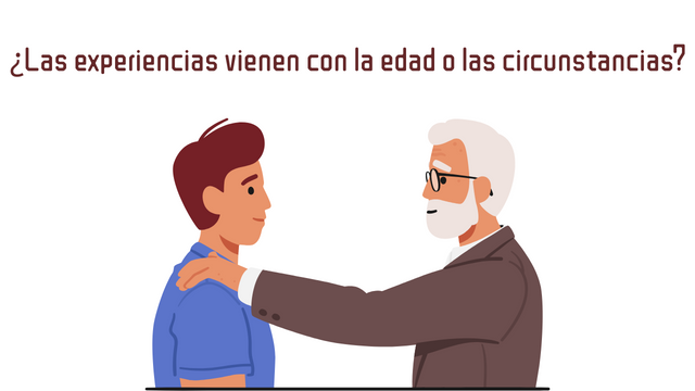 ¡Las experiencias vienen con la edad o las circunstancias! (1).png