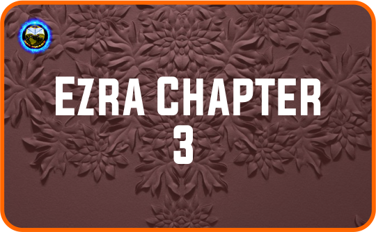 Ezra Chapter 3.png