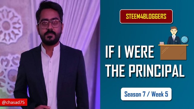 Steemit Engagement Challenge  S7W5  If I were The Principal.jpg