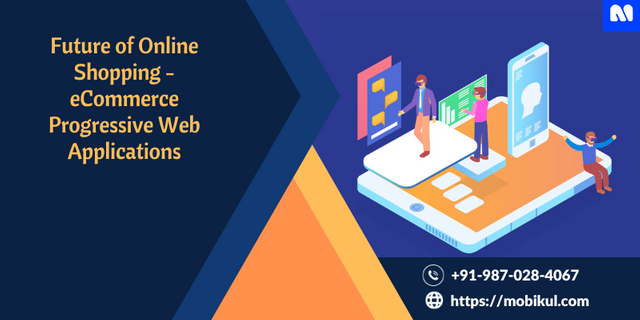 Future of Online Shopping - eCommerce Progressive Web Applications.png