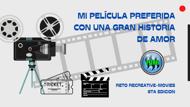 Reto Recreative-Movies 6ta Edicion Mi Película preferida con una Gran Historia de Amor.png