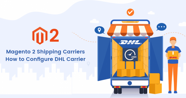 How-to-Configure-DHL-Carrier-Magento-2-Shipping-Carriers.png