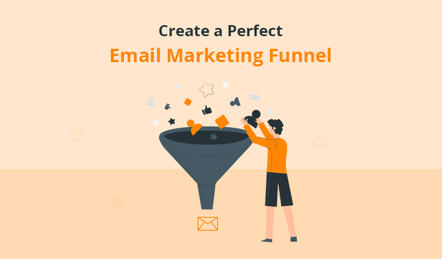 How-to-Create-a-Perfect-Email-Marketing-Funnel.png