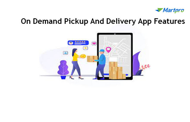 On-Demand Pickup and delivery App Features.png