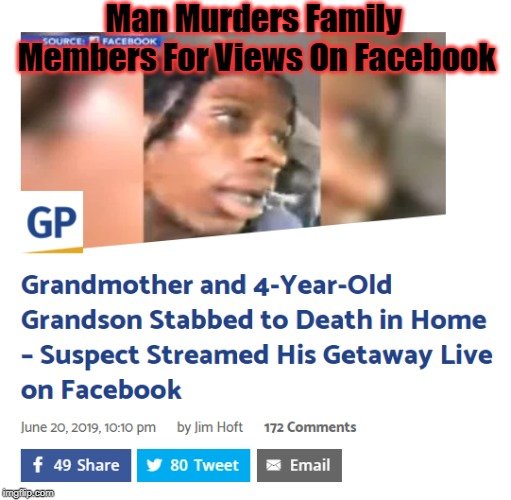 Man Murders Family Members For Views On Facebook.png