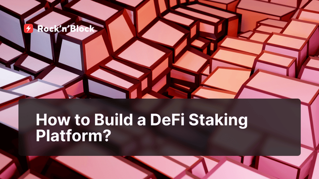 How to Build a DeFi Staking Platform.png