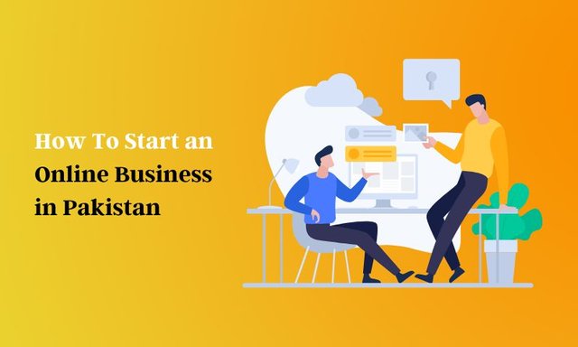 How To Start an Online Business in Pakistan .jpg