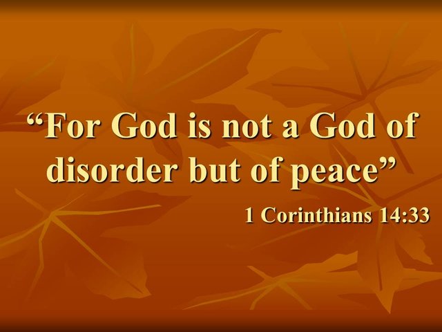 Bible study, for god is not a god of disorder but of peace. 1 corinthians 14,33. Exegesis.jpg