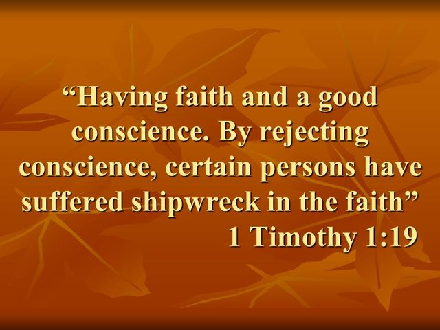 Bible teaching. By rejecting conscience, certain persons have suffered shipwreck in the faith.jpg