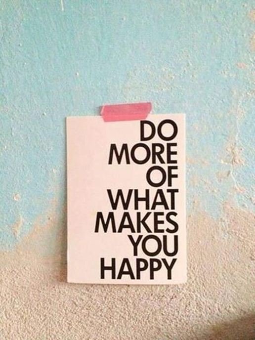 Inspirational-quotes-happiness-What-Make-You-Happy-Do-More.jpg