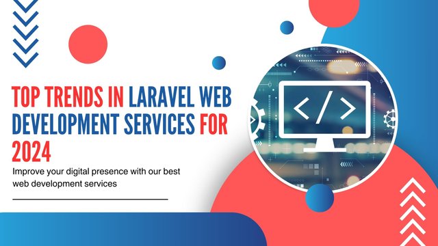 Top Trends in Laravel Web Development Services for 2024.jpg