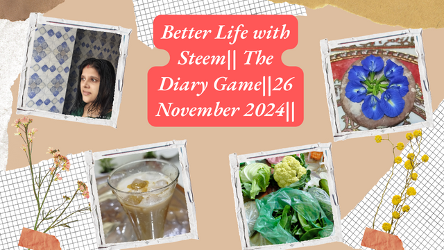 Better Life with Steem The Diary Game26 November 2024.png