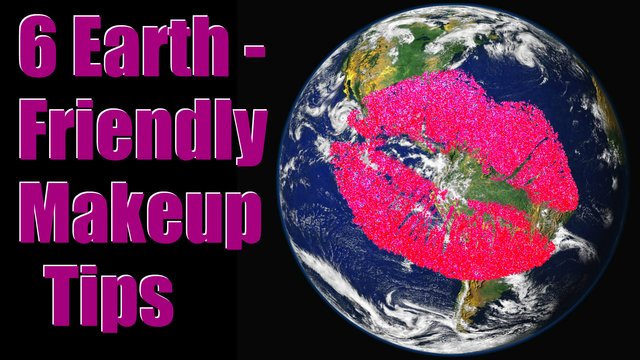 6 earth friendly makeup tips THUMBNAIL.jpg