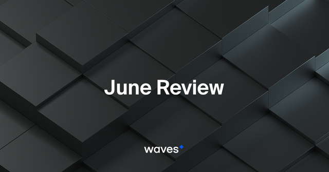 Waves June Review