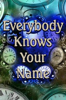 Everybody Knows Your Name.jpg