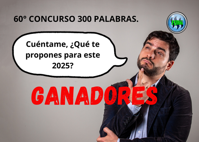 60° CONCURSO 300 PALABRAS. Cuéntame, ¿Qué te propones para este 2025 (2).png