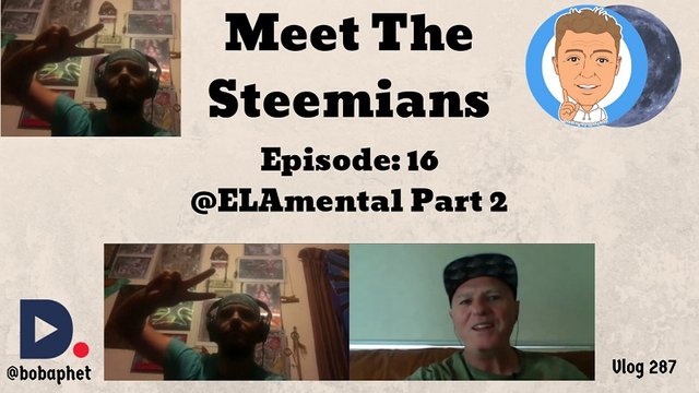 287 Meet The Steemians - Episode 16 - @elamental Part 2 Thm.jpg